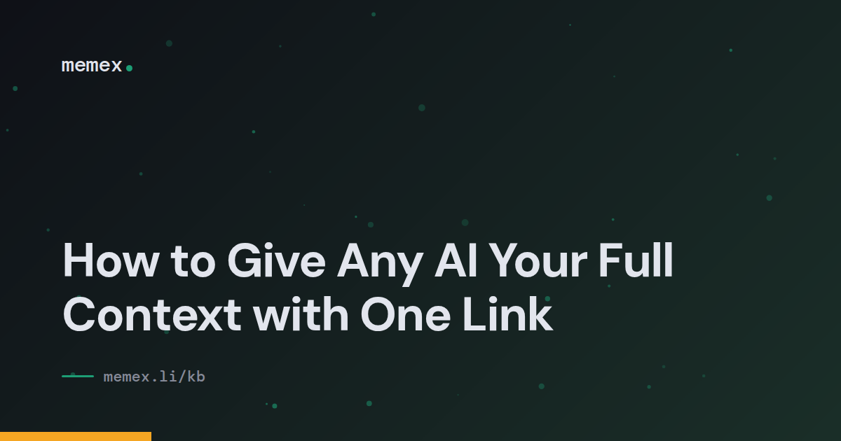 How to Give Any AI Your Full Context with One Link